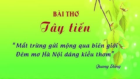 Bài thơ Tây Tiến của Quang Dũng | Đọc thơ | Ngữ văn 12 | Kênh Anh văn học