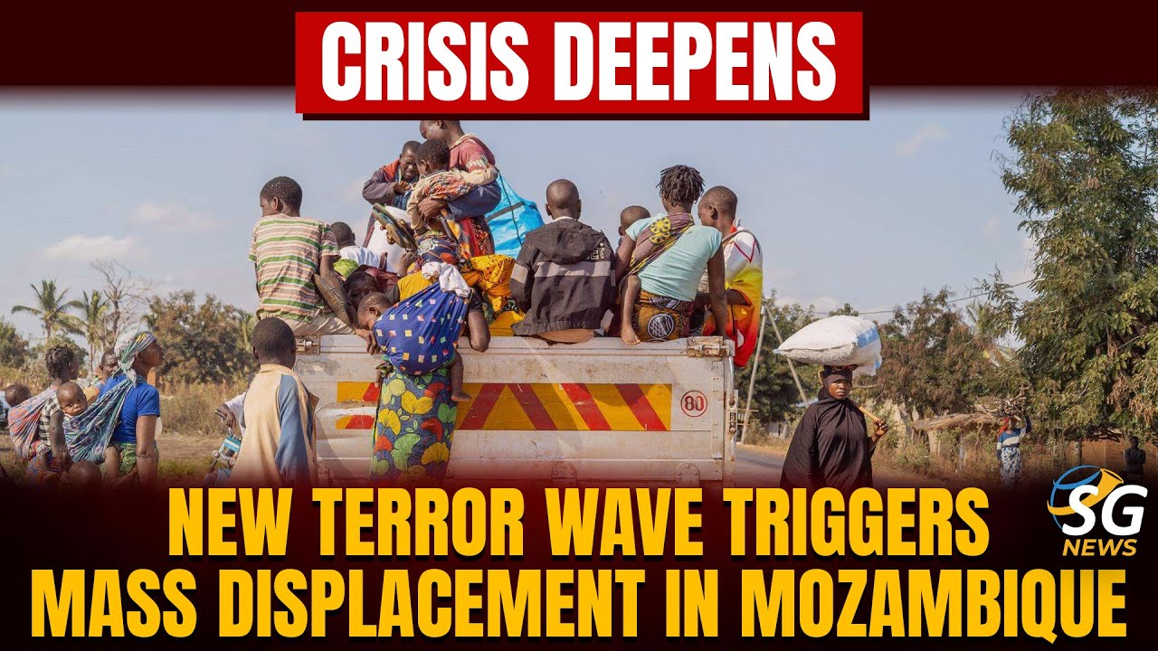 КРИЗИС УГЛУБЛЯЕТСЯ: НОВАЯ ВОЛНА ТЕРРОРА ВЫЗЫВАЕТ МАССОВОЕ ПЕРЕМЕЩЕНИЕ НАСЕЛЕНИЯ В МОЗАМБИКЕ | SG ...