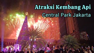 Kembang Api Natal 2023 Central Park Jakarta | Christmas Fireworks in Jakarta