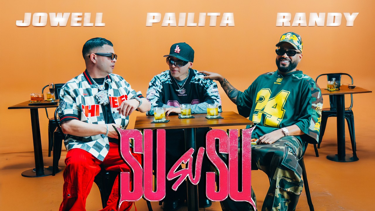 PAILITA + JOWELL & RANDY - SU SU SU (VIDEO OFICIAL)