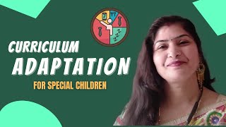 Curriculum Adaptation for Special Children || Special Educator Arunima