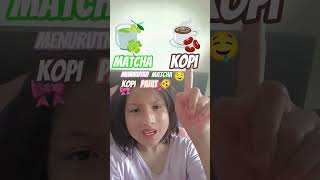 Suka Matcha Atau Suka Kopi