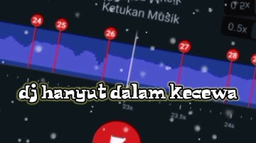 STORY WA 30 DETIK JEDAG JEDUG BEAT VN || DJ HANYUT DALAM KECEWA 🎶LINK MEDIAFIRE