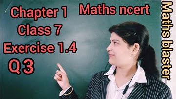 Q 3 | Ex- 1.4 | Chapter 1 | Class 7 | ncert maths | integers by Tr. Sapna