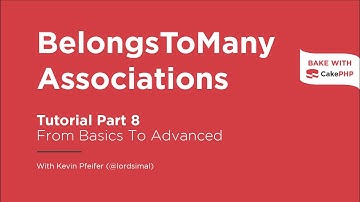 CakePHP 4 Tutorial 2022 - BelongsToMany Association (Part 8)