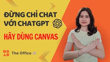 Cách dùng Canvas ChatGPT giúp tiết kiệm hàng giờ làm việc