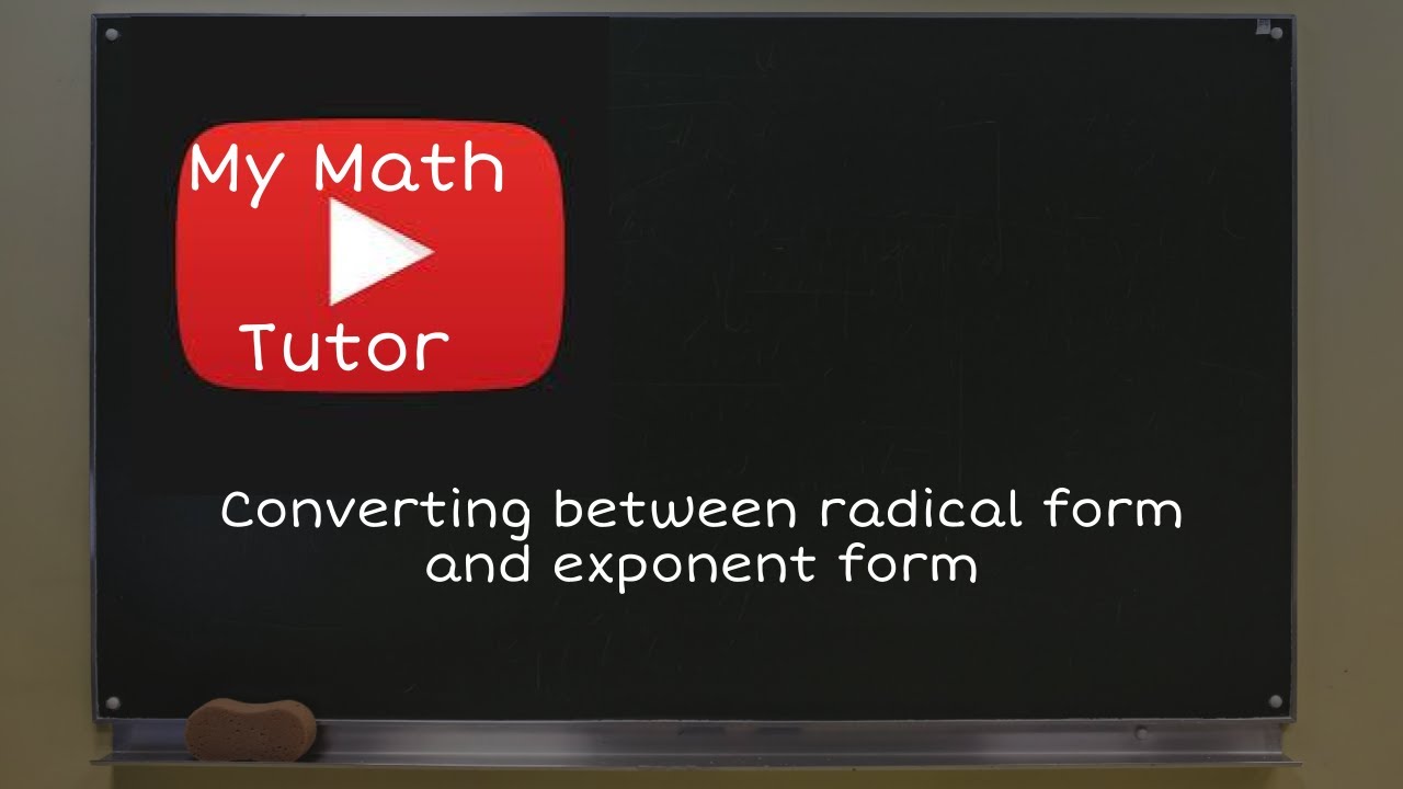 Converting between radical form and exponent form YouTube