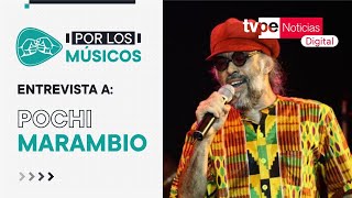 Entrevista a Pochi Marambio en 'Por Los Músicos?? ' de TVPerú Noticias Digital