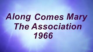 Video thumbnail of "Along Comes Mary(w/lyrics)-The Association 1966"