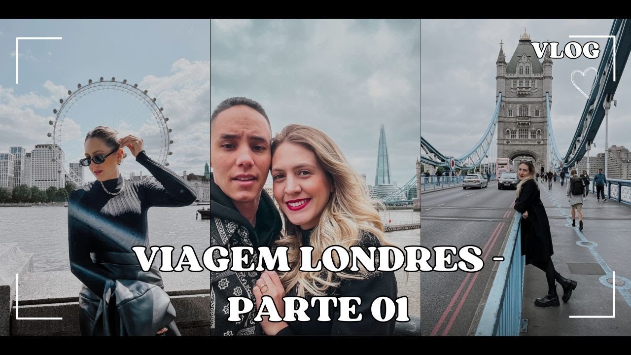 VIAGEM LONDRES - PARTE 1 Andando muito e primeiras impressões