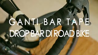 Tutorial - Cara Ganti Bar Tape Buat Road Bike - How To Wrap Your Handle Bar