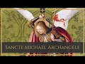 Sancte michael archangele  gregorian chant