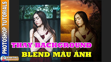 Thay Background Blend Màu Ảnh 🔴 MrTriet Photoshop Tutorials