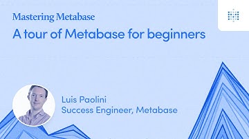 A tour of Metabase for beginners | Webinar recording