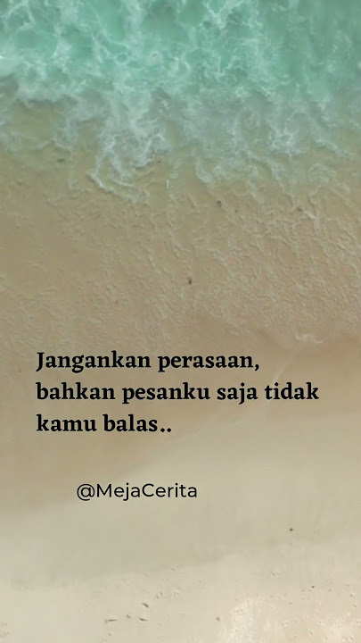 story WhatsApp galau cinta tidak terbalas