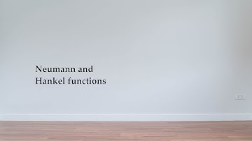 Neumann and Hankel functions