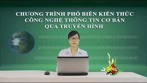Chương 3 bài 7 Các hàm nâng cao trong bảng tính MS Excel