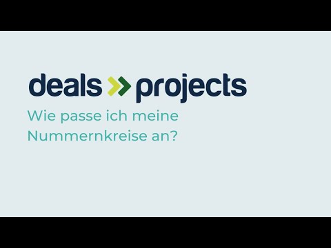 Deals & Projects - Wie passe ich meine Nummernkreise an? [Agentursoftware]