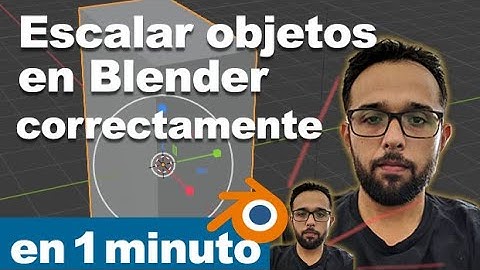 Cómo escalar objetos en Blender correctamente