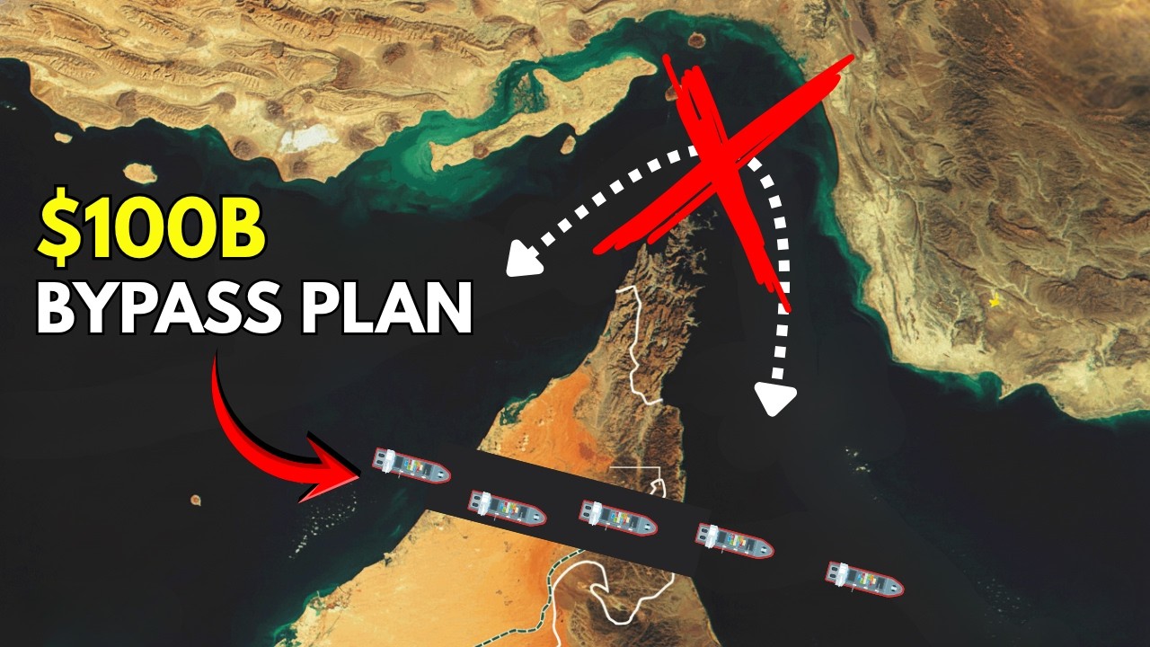 The $100B Plan to Bypass the Strait of Hormuz