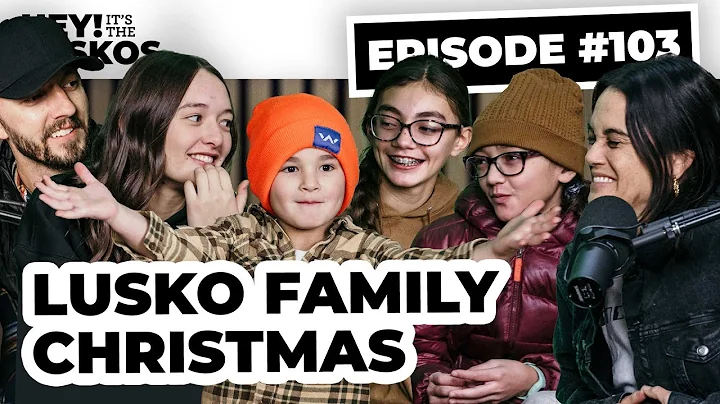 #103 - Hey! It's ALL the Luskos' Christmas Extrava...