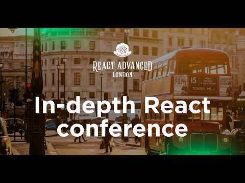 React Advanced London 2026