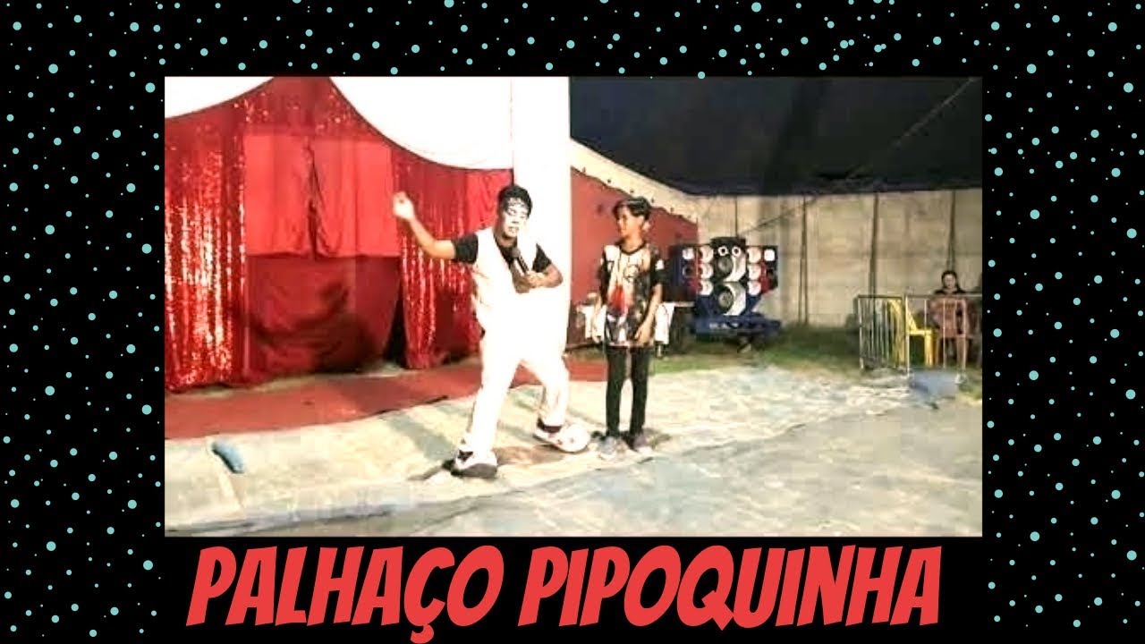 musica do palhaço pipoquinha PALHAÇO PIPOQUINHA - CIRCO MACEDÔNIA