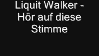 Liquit Walker - Hör auf diese Stimme