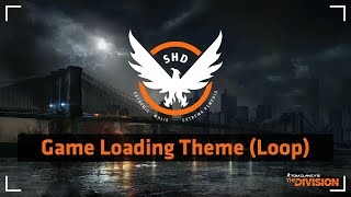 Tom Clancy's The Division | Game Loading Theme (Loop) ♪