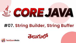 Career Overview Strings, String Methods, StringBuilder, StringBuffer | Java Full Course | TechZoomMedia