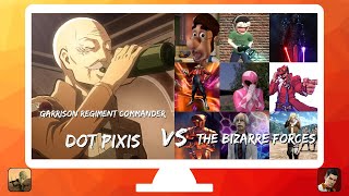 Dot Pixis  (WIP Mod) vs The Bizarre Forces