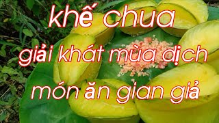 trở về với tuổi thơ khế chua chắm muối ớt .SNTV