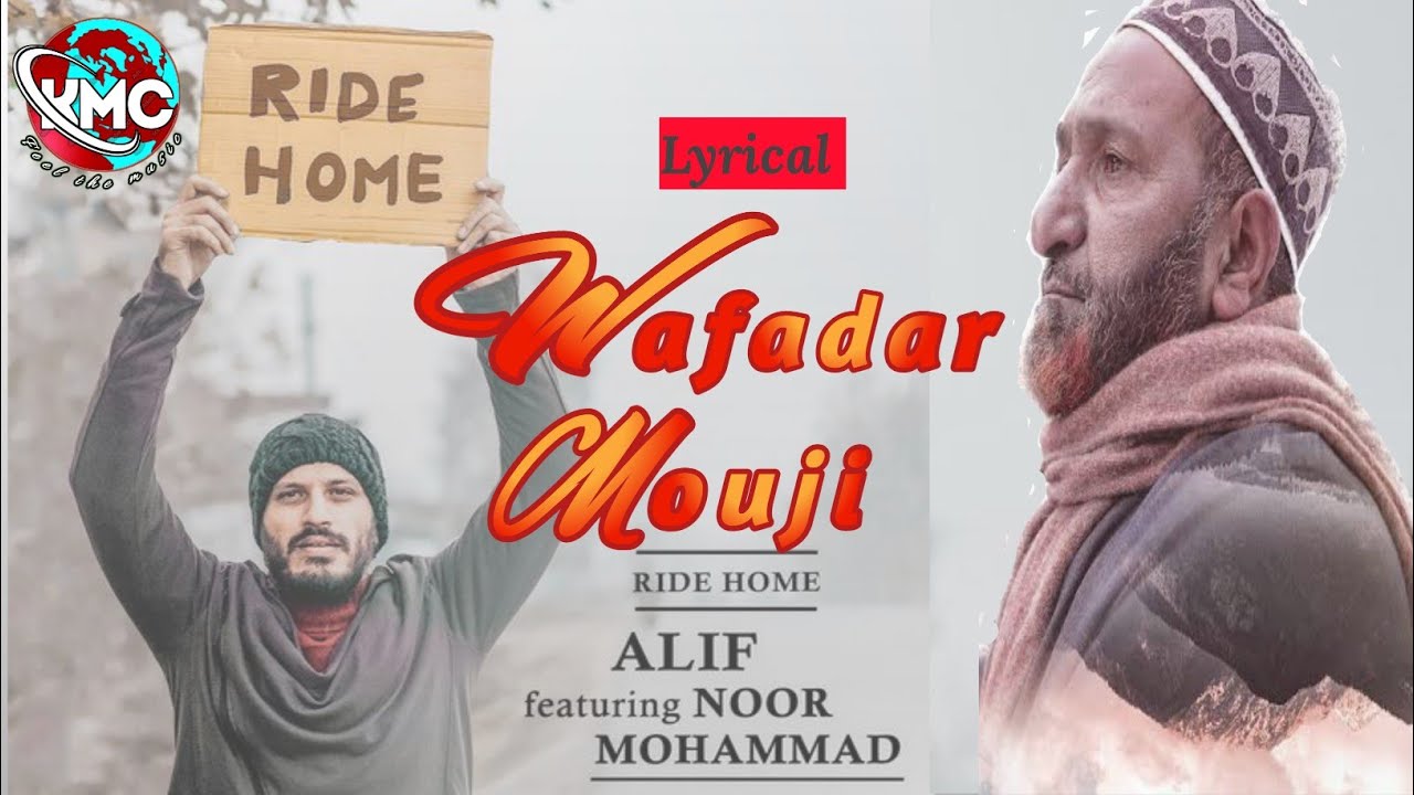 Wafadar Mouji   Ride Home  Lyrics  Noor Mohammad  Alif  KMC