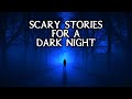 Scary True Stories Told In The Rain | INCREDIBLE RAIN SOUNDS | (Scary Stories) | (Rain Video)