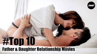 Top 10 Father - Daughter Relationship Movies Yet 2020 Relationship