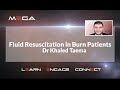 Fluid Resuscitation in Burn Patients  Dr Khaled Taema
