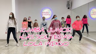 Coreografía Zumba Junior - (Las Solteras - Lola Índigo)