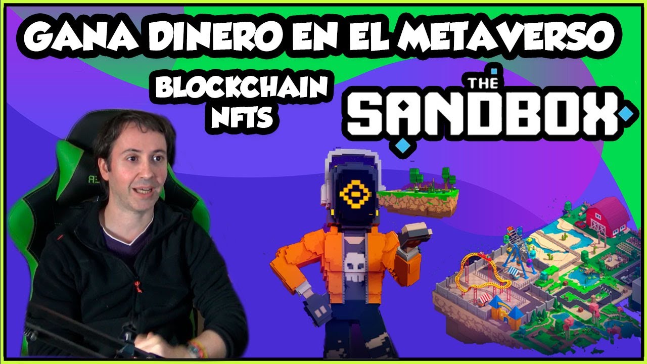 CÓMO GANAR DINERO EN THE SANDBOX | EL MEJOR JUEGO BLOCKCHAIN EN EL METAVERSO | TODOS LOS DETALLES