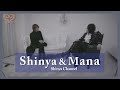 【Mana × Shinya】Mana様と対談しました！