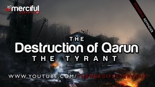 Destruction of Qarun the Tyrant ᴴᴰ
