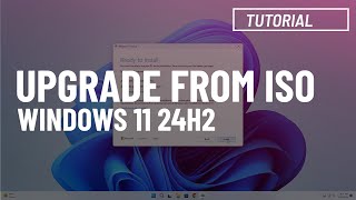 windows 11 24h2: upgrade using official iso file (preview)