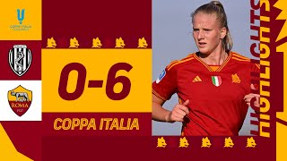 TRIPLETTA DI ZARA!!! ⚽️⚽️⚽️ Cesena 0-6 Roma | HIGHLIGHTS COPPA ITALIA FEMMINILE