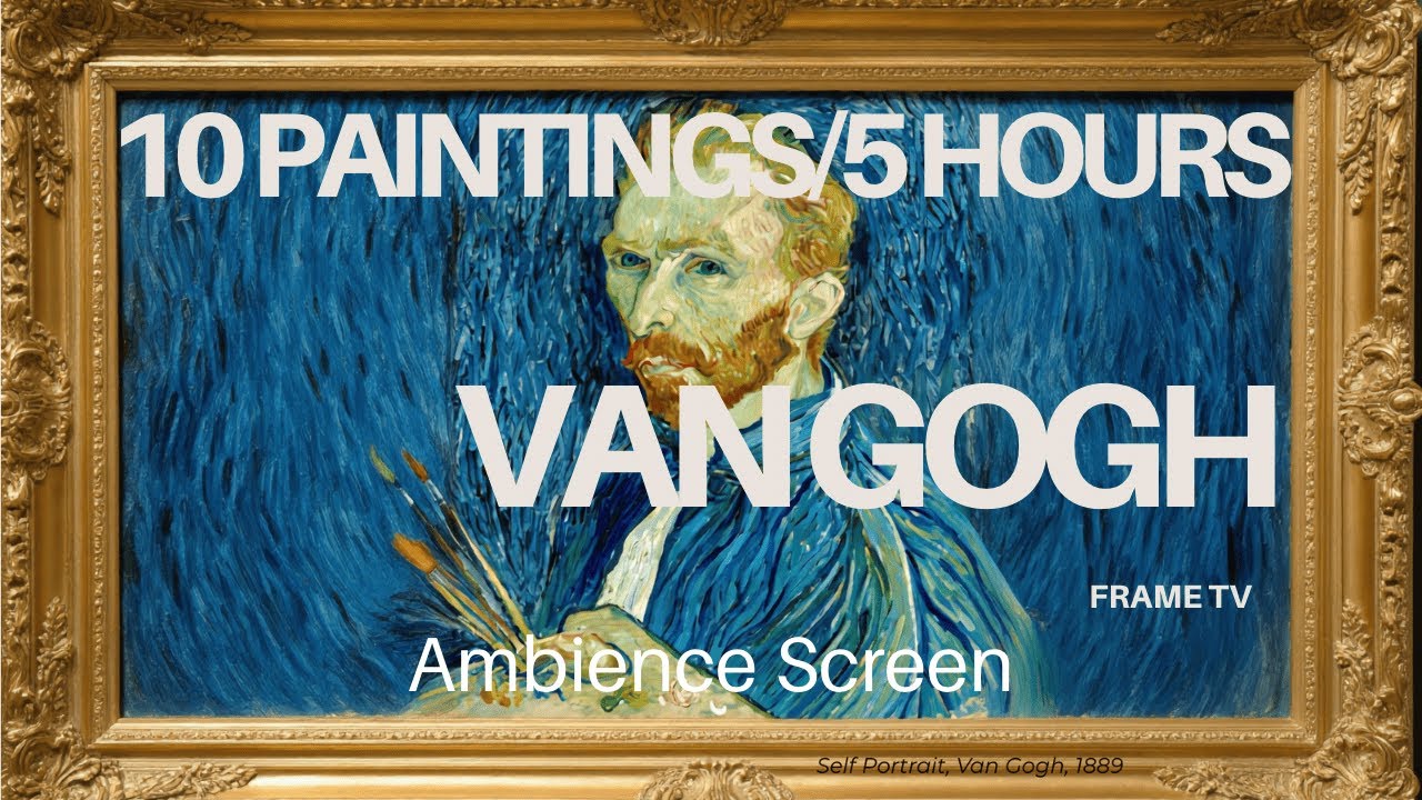 Van Gogh's 10  Paintings Ambience Art for Frame TV / 5 Hours