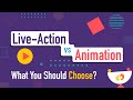 Live action vs animation what you should choose