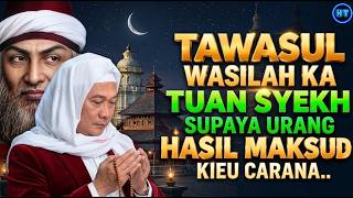 Rugi Kalau Gak Tahu! Rahasia Tawasul Wasilah Tuan Syekh Biar Semua Hajat Hasil Maksud | Abuya Uci