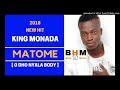 King Monada - Matome [ Odho Nyala Body ] Mp3 Song