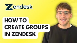How to Create Groups in Zendesk [2026 Full Guide]