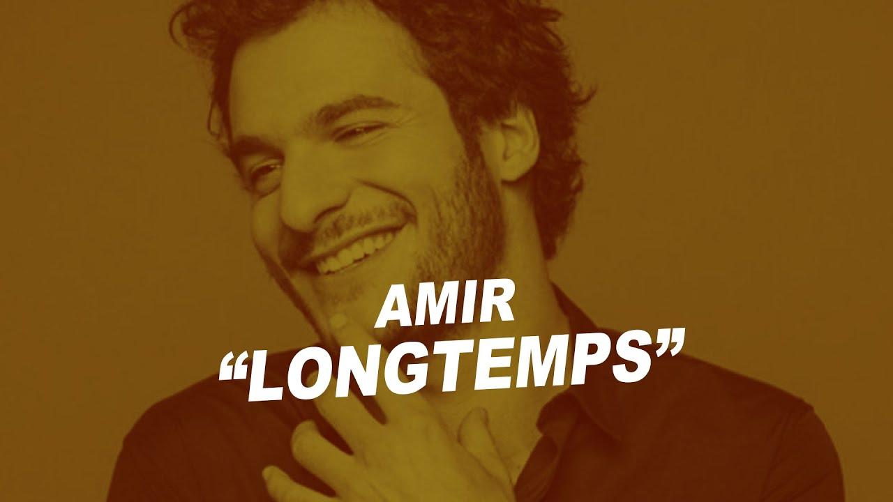 Amir   Longtemps Paroles