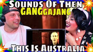 Video thumbnail of "First Time Hearing GANGgajang - Sounds Of Then (This Is Australia) THE WOLF HUNTERZ REACTIONS"