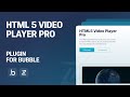 How To Add Video Player To Your Bubble.io App With HTML5 Video Player Plugin